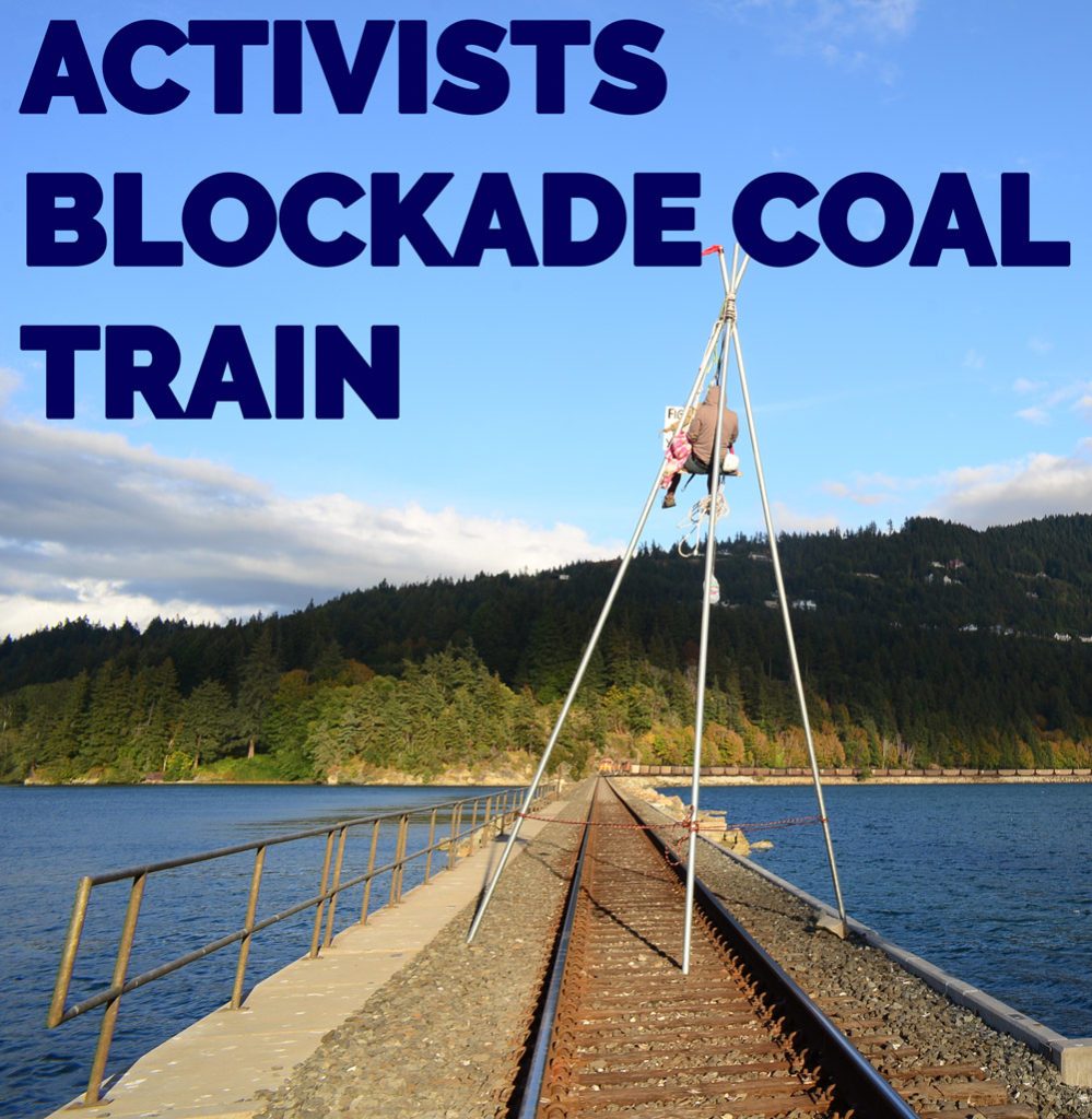Coal train blockade in Bellingham - DGR