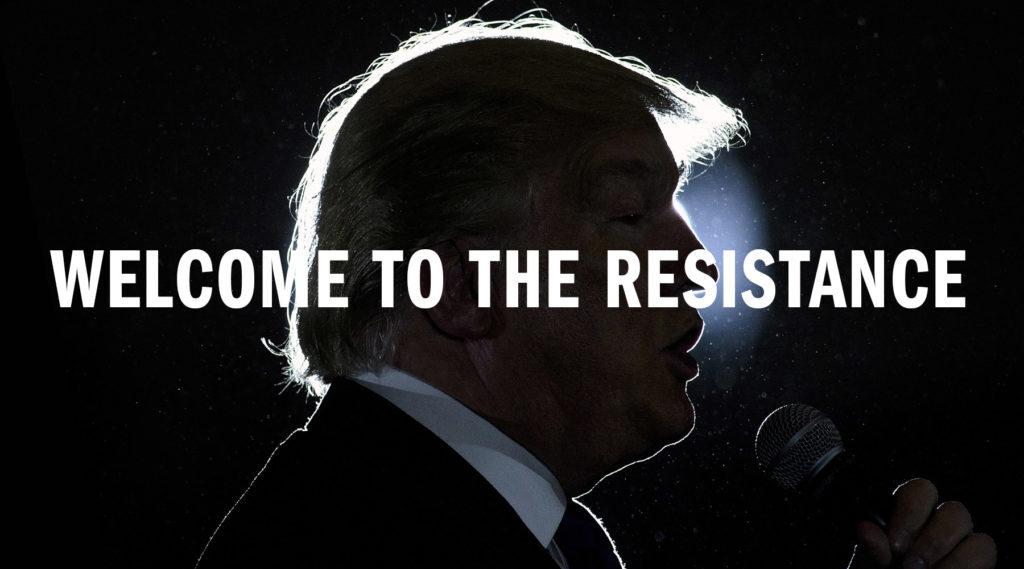 Welcome to the fight - resisting Trump